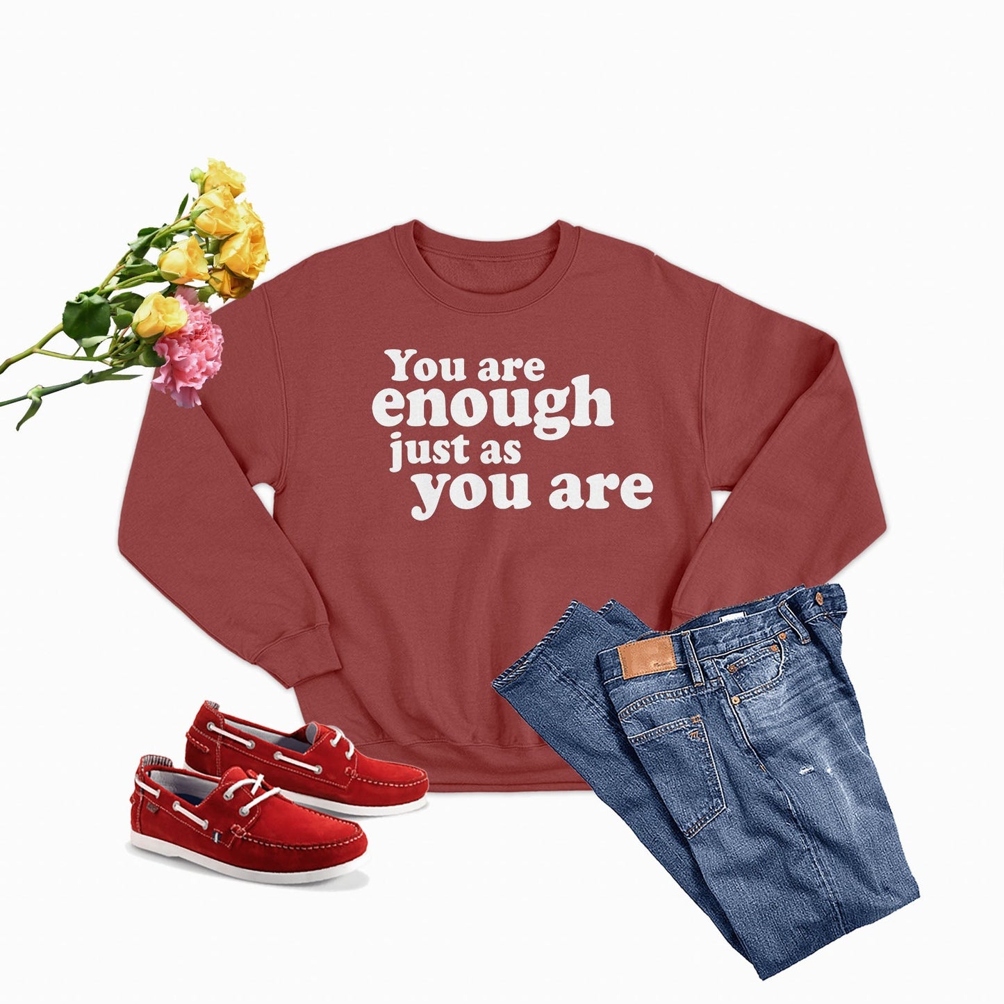 You Are Enough Just As You Are Sweat Shirt-0