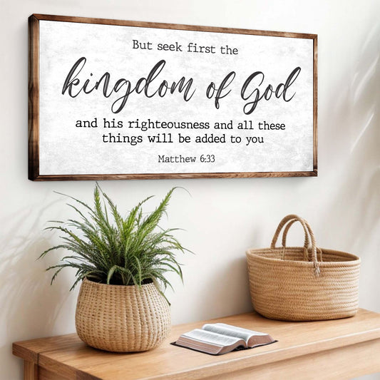Matthew 6:33 - But Seek the Kingdom of God Faith Sign II-0