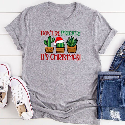 Don't Be Prickly It's Christmas T-Shirt-10